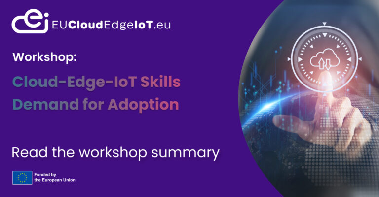 Workshop: Cloud-Edge-IoT Skills Demands For Adoption