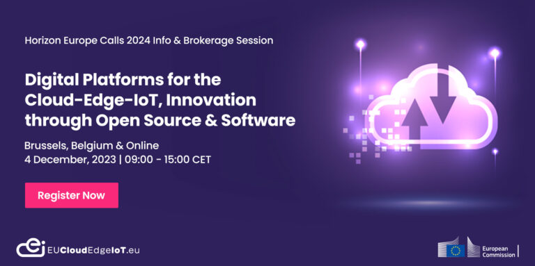 Horizon Europe Calls 2024 Information & Brokerage Session: Digital Platforms for the Cloud-Edge-IoT, Innovation through Open Source and Software