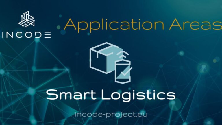 A Deep Dive Into INCODE’s Application Areas: Smart Logistics