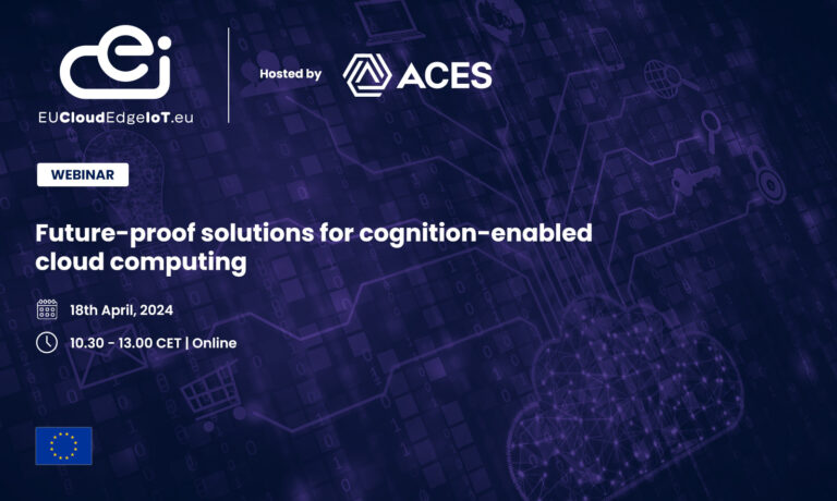 Webinar report: Future-proof solutions for cognition-enabled cloud computing