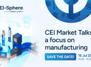 CEI Market Talks: a Focus on Manifacturing