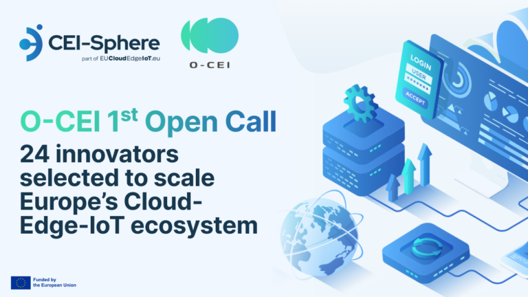 O-CEI First Open Call: 24 innovators selected to scale Europe’s Cloud-Edge-IoT ecosystem