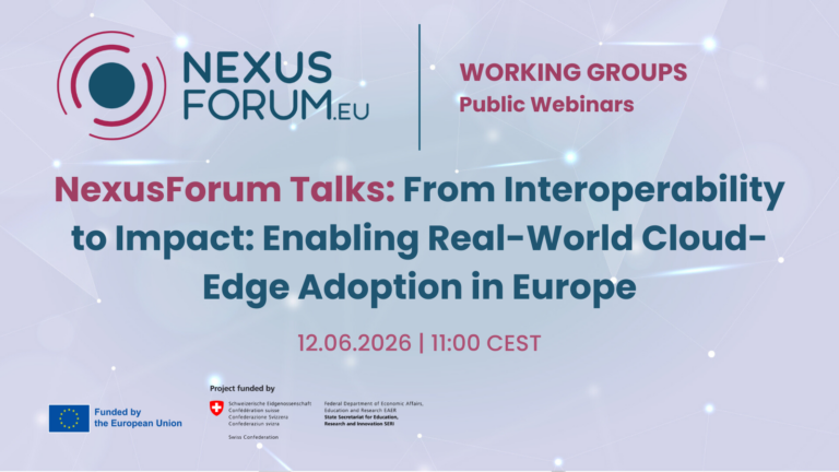 NexusForum Talks: From Interoperability to Impact: Enabling Real-World Cloud-Edge Adoption in Europe
